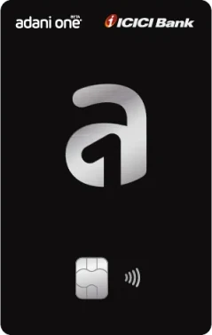 Adani One ICICI Bank Signature card