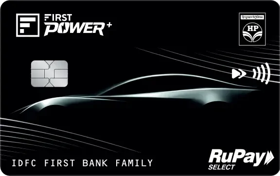 IDFC FIRST HPCL Power+ credit card