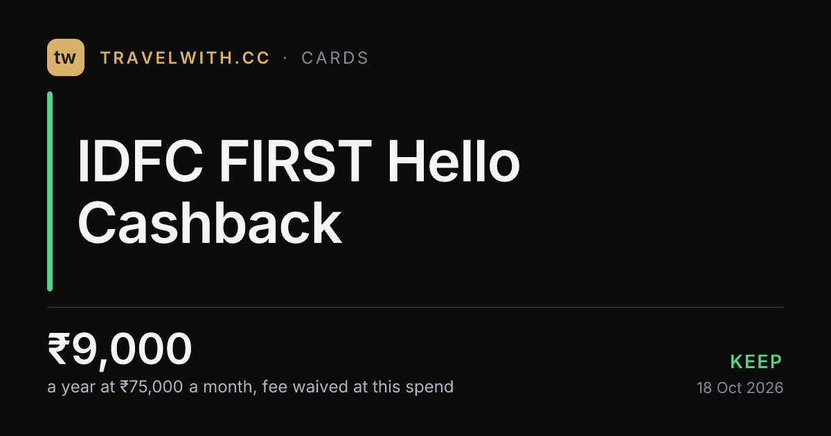 IDFC FIRST Hello Cashback Card review 2026: worth ₹9,000/yr?